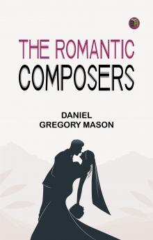 The Romantic Composers