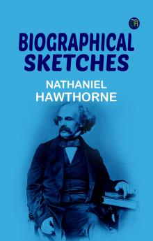 Biographical Sketches