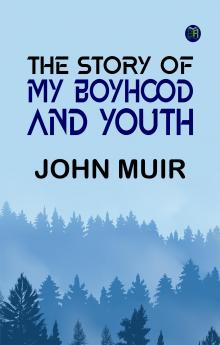 The Story of My Boyhood and Youth
