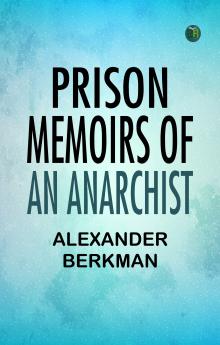 Prison Memoirs of an Anarchist