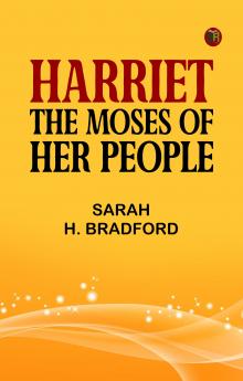 Harriet the Moses of Her People