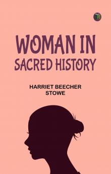 WOMAN IN SACRED HISTORY