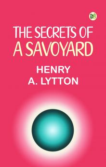 The Secrets of a Savoyard