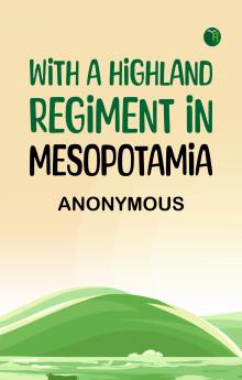 With a Highland Regiment in Mesopotamia