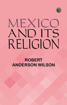 Mexico and Its Religion