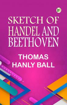 Sketch of Handel and Beethoven