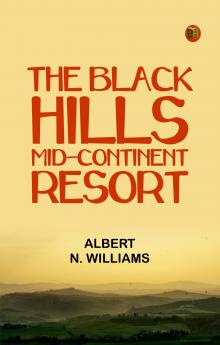 The Black Hills Mid-Continent Resort