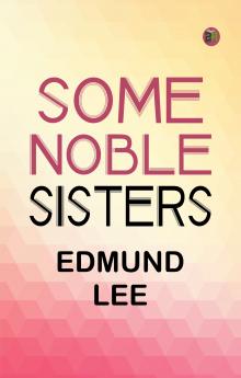 Some Noble Sisters