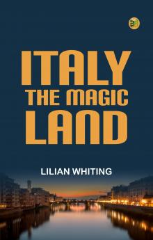 Italy the Magic Land
