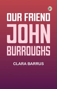 Our Friend John Burroughs