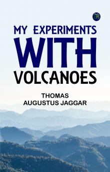 My experiments with volcanoes