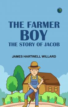 The Farmer Boy: The Story of Jacob