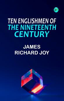 Ten Englishmen of the Nineteenth Century