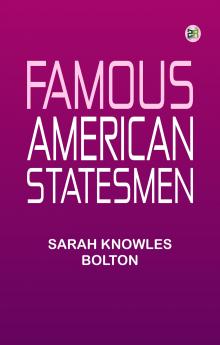Famous American Statesmen