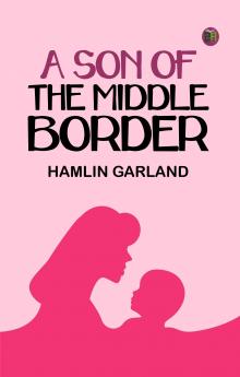 A Son of the Middle Border