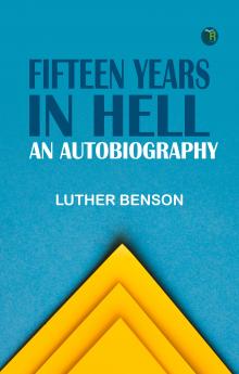 Fifteen Years in Hell: An Autobiography