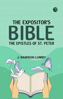 The Expositor's Bible: The Epistles of St. Peter