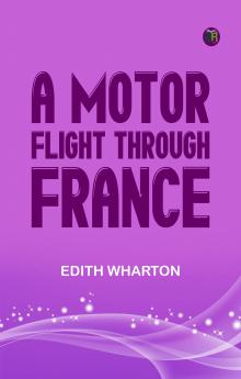A Motor-Flight Through France
