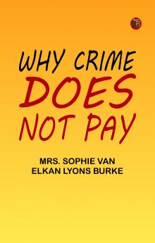 Why Crime Does Not Pay