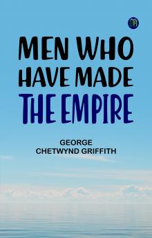 Men Who Have Made the Empire