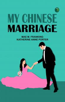 My Chinese Marriage