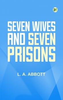 Seven Wives and Seven Prisons