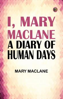 I Mary MacLane: A Diary of Human Days