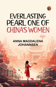 Everlasting Pearl: One of China's Women