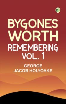 Bygones Worth Remembering Vol. 1