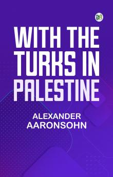 With the Turks in Palestine