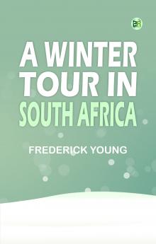A Winter Tour in South Africa