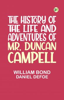 The History of the Life and Adventures of Mr. Duncan Campell