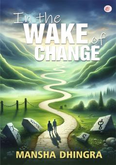 In the Wake of Change