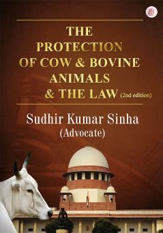 The Protection of Cow and Bovine Animals and the Law (2nd edition)