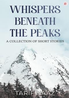 Whispers Beneath the Peaks
