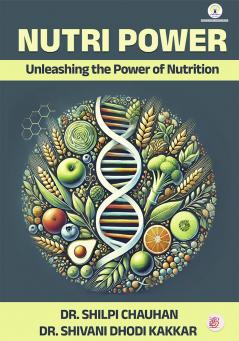Nutri-power: unleashing the Power of Nutrition