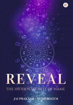 REVEAL - The Hidden Secrets of Name