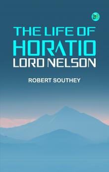 The Life of Horatio Lord Nelson