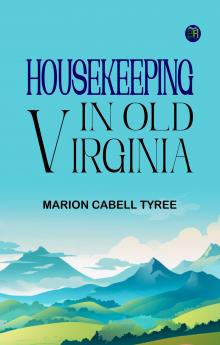 Housekeeping in Old Virginia