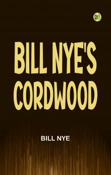 Bill Nye's Cordwood