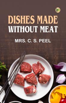 Dishes made without meat