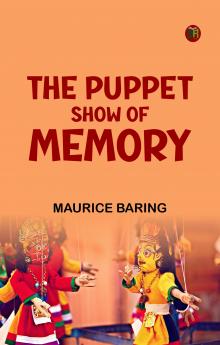 The Puppet Show of Memory