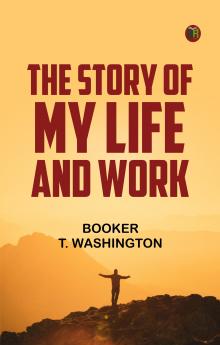 The Story of My Life and Work