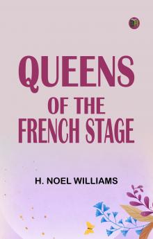Queens of the French Stage