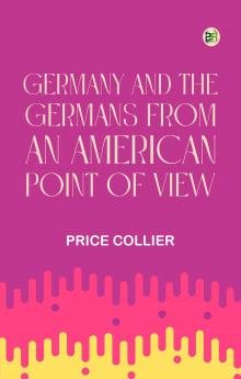 Germany and the Germans from an American Point of View