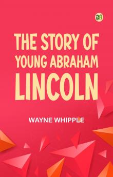 The Story of Young Abraham Lincoln