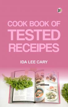 Cook book of tested receipes