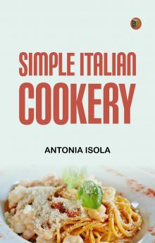 Simple Italian Cookery