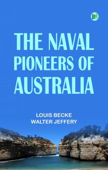 The Naval Pioneers of Australia