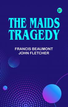 The Maids Tragedy